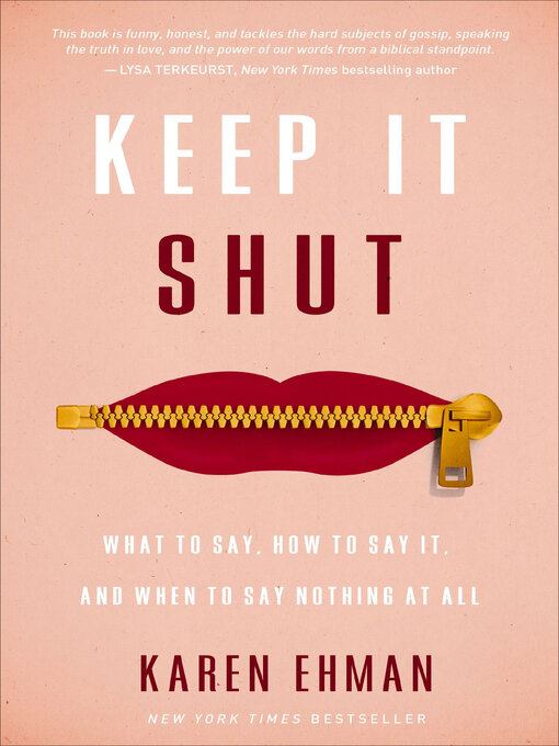 Title details for Keep It Shut by Karen Ehman - Available